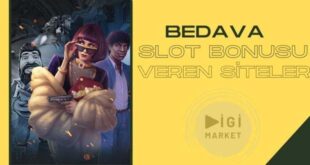 BEDAVA SLOT BONUSU VEREN SİTELER